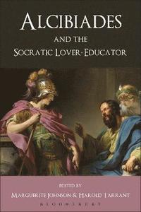 bokomslag Alcibiades and the Socratic Lover-Educator
