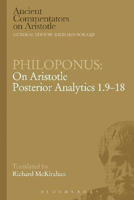Philoponus: On Aristotle Posterior Analytics 1.9-18 1