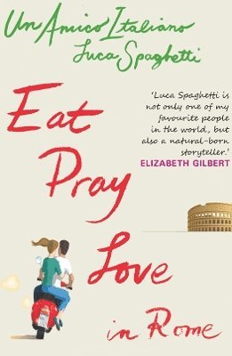 Eat, Pray Love in Rome 1