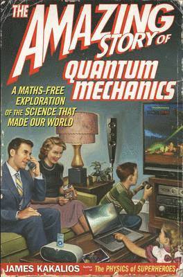 Amazing Story of Quantum Mechanics 1