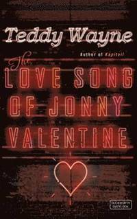 bokomslag The Love Song of Jonny Valentine