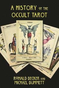 bokomslag A History of the Occult Tarot