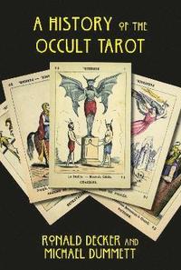 bokomslag The History of the Occult Tarot