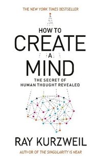 bokomslag How to Create a Mind