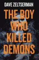 The Boy Who Killed Demons 1