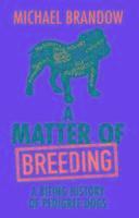 bokomslag A Matter of Breeding