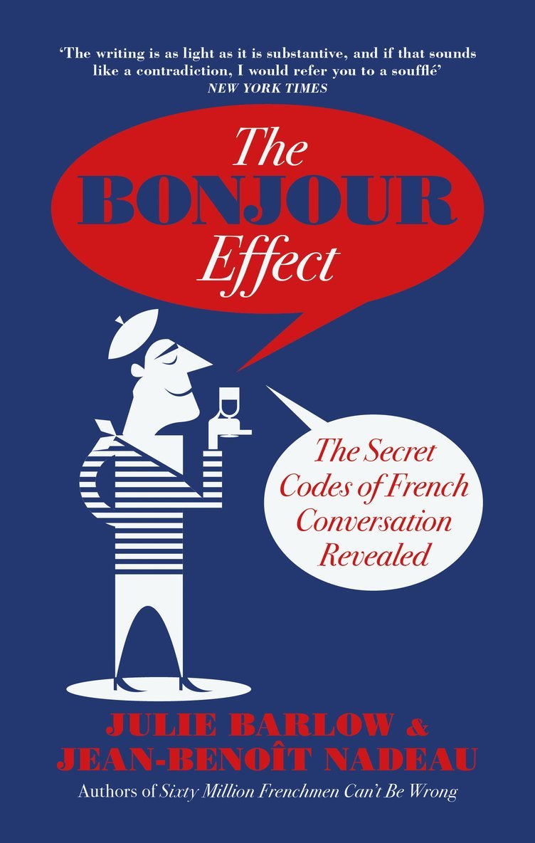 Jean-Benoit Nadeau, Julie Barlow - Bonjour Effect, Häftad