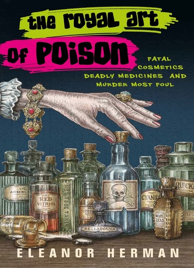 Eleanor Herman - Royal Art of Poison, Häftad