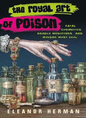 Eleanor Herman - Royal Art of Poison, Häftad