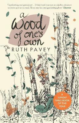 Ruth Pavey - Wood of One's Own, Häftad
