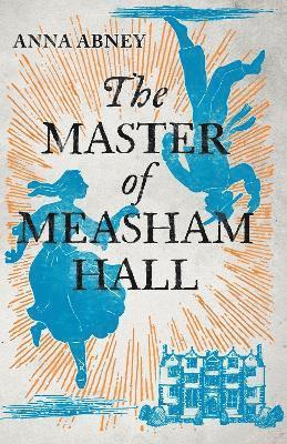bokomslag The Master of Measham Hall