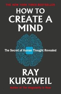 bokomslag How to Create a Mind