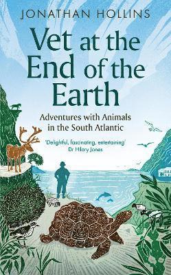 Jonathan Hollins - Vet at the End of the Earth, Inbunden