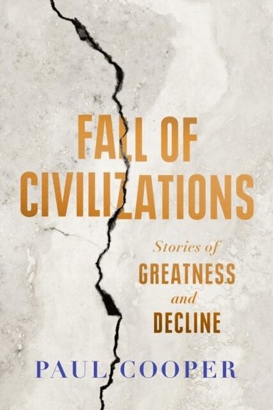 Paul Cooper - Fall of Civilizations, Inbunden