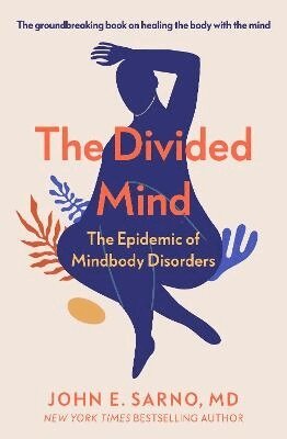 John E. Sarno - Divided Mind, Häftad