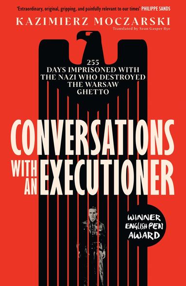 Kazimierz Moczarski - Conversations with an Executioner, Inbunden