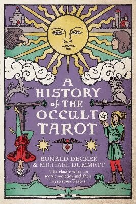 Ronald Decker, Michael Dummett - History of the Occult Tarot, Häftad