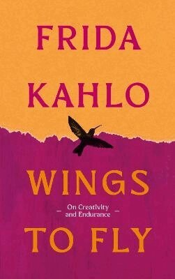 Frida Kahlo, Louise Coigley - Wings to Fly: Frida Kahlo, Häftad