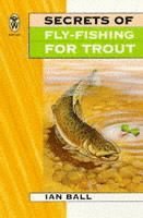 bokomslag Secrets Of Fly Fishing For Trout