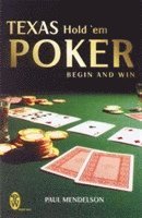 bokomslag Texas Hold 'Em Poker: Begin and Win