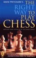 David Pritchard - Right Way to Play Chess, Häftad