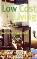 John Harrison - Low-Cost Living, Häftad