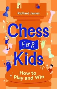 bokomslag Chess for kids - how to play and win