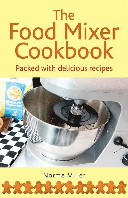 The Food Mixer Cookbook 1