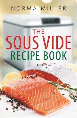 The Sous Vide Recipe Book 1