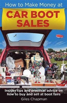 bokomslag How To Make Money at Car Boot Sales