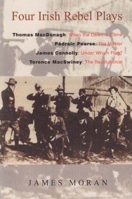 James Moran - Four Irish Rebel Plays, Häftad. Tillgänglighet: Tillfälligt slut