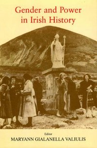 bokomslag Gender and Power in Irish History