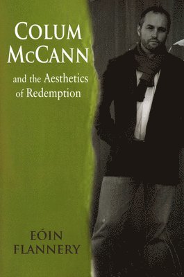 Eoin Flannery - Colum McCann, Inbunden