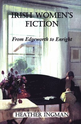 Heather Ingman - Irish Women's Fiction, Häftad