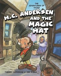 bokomslag The Adventures of Young H.C. Andersen and the Magic Hat
