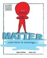 Matter and How It Changes