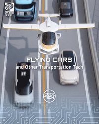 bokomslag Flying Cars and Other Transportation Tech