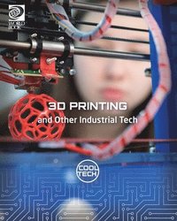 bokomslag 3D Printing and Other Industrial Tech