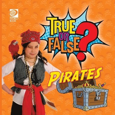 World Book - True or False? Pirates, Häftad