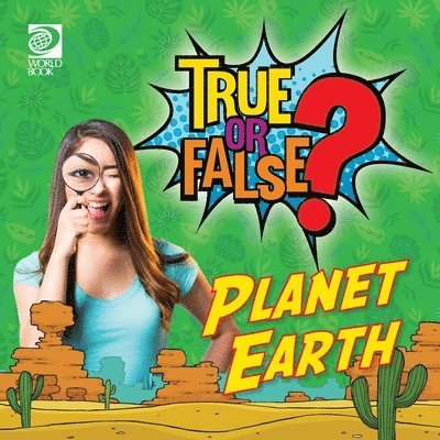 World Book - True or False? Planet Earth, Häftad