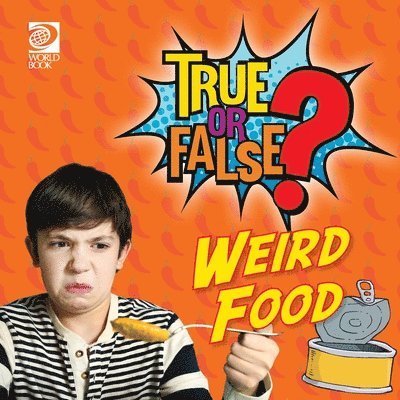 World Book - True or False? Foods, Häftad