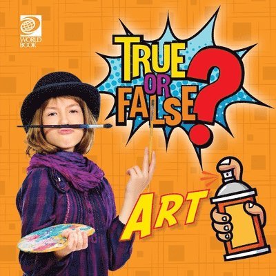 World Book - True or False? Art, Häftad