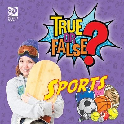 World Book - True or False? Sports, Häftad