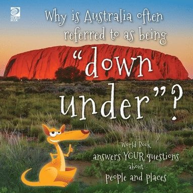 bokomslag Why is Australia often referred to as being 'down under'?