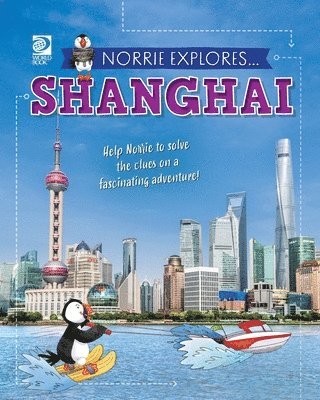 bokomslag Norrie Explores... Shanghai