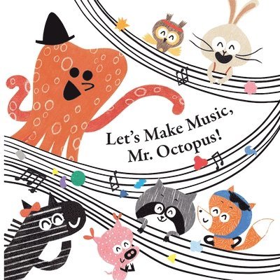 Fun With Mr. Octopus: Let's Make Music, Mr. Octopus! 1
