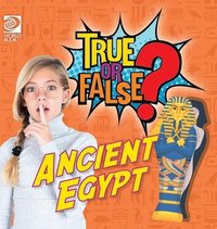 bokomslag True or False? Ancient Egypt