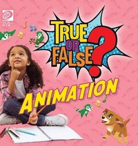 bokomslag True or False? Animation