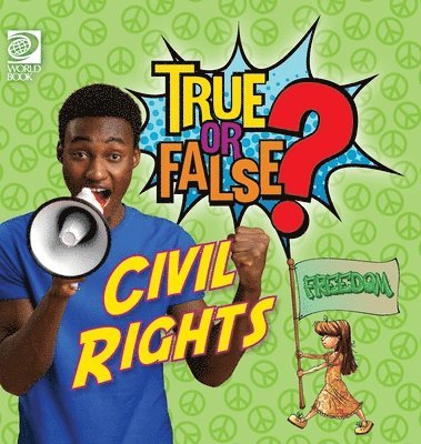 True or False? Civil Rights 1