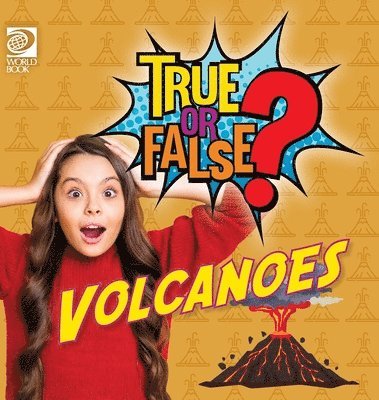 Will Adams - True or False? Volcanoes, Inbunden